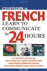 Buchcover Countdown to French: Learn to Communicate in 24 Hours (Countdown (McGraw-Hill)) (English Edition)
