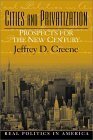 Buchcover Cities and Privatization: Prospects for the New Century (Real Politics in America Series)