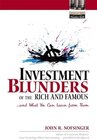 Buchcover Investment Blunders: (Of the Rich and Famous) and What You Can Learn from Them (Financial Times Prentice Hall Books)