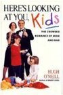 Buchcover Here's Looking at You, Kids: The Crowded Romance of Mom and Dad