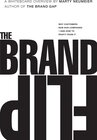 Buchcover Brand Flip, The: Why customers now run companies and how to profit from it