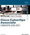 Buchcover Cisco Cybersecurity Operations Fundamentals CBROPS 200-201 Official Cert Guide (Certification Guide) (English Edition)