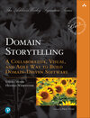 Buchcover Domain Storytelling: A Collaborative, Visual, and Agile Way to Build Domain-Driven Software