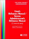 Buchcover User's Reference Manual/System Administrator's Reference Manual (Commands M-Z for Intel Processors : Unix System V Relea