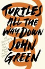 Buchcover Turtles All the Way Down. John Green