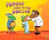 Buchcover Froggy Goes to the Doctor. Frank Remkiewicz, Jonathan London