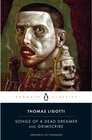 Buchcover Songs of a Dead Dreamer and Grimscribe. Thomas Ligotti