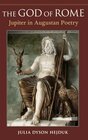 Buchcover The God of Rome: Jupiter in Augustan Poetry