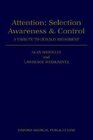 Buchcover Attention: Selection, Awareness, and Control : A Tribute to Donald Broadbent