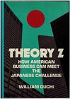 Buchcover Theory Z: How American Business Can Meet The Japanese Challenge: How American Business Benefits from Japanese Management