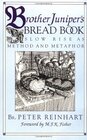 Buchcover Brother Juniper's Bread Book: Slow-rise As Method And Metaphor