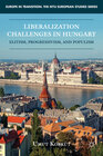 Buchcover Liberalization Challenges in Hungary