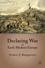 Buchcover Declaring War in Early Modern Europe