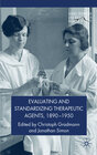 Buchcover Evaluating and Standardizing Therapeutic Agents, 1890-1950