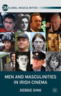 Buchcover Men and Masculinities in Irish Cinema