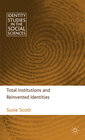 Buchcover Total Institutions and Reinvented Identities