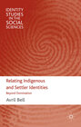 Buchcover Relating Indigenous and Settler Identities
