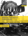 Buchcover Writing the Rules for Europe