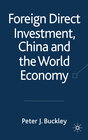 Buchcover Foreign Direct Investment, China and the World Economy