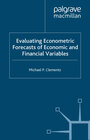 Buchcover Evaluating Econometric Forecasts of Economic and Financial Variables
