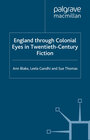 Buchcover England Through Colonial Eyes in Twentieth-Century Fiction