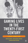 Buchcover Gaming Lives in the Twenty-First Century