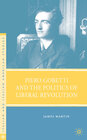 Buchcover Piero Gobetti and the Politics of Liberal Revolution