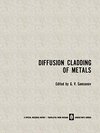 Buchcover Diffusion Cladding of Metals