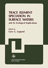 Buchcover Trace Element Speciation in Surface Waters and Its Ecological Implications: Advanced Research Workshop : Papers (Nato Co