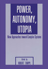 Buchcover Power, Autonomy, Utopia