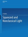 Buchcover Squeezed and Nonclassical Light (NATO Science Series B:, 190, Band 190)