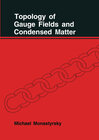 Buchcover Topology of Gauge Fields and Condensed Matter