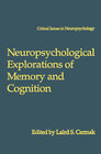 Buchcover Neuropsychological Explorations of Memory and Cognition