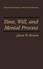 Buchcover Time, Will, and Mental Process