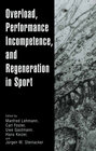 Buchcover Overload, Performance Incompetence, and Regeneration in Sport