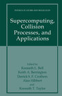 Buchcover Supercomputing, Collision Processes, and Applications