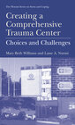 Buchcover Creating a Comprehensive Trauma Center