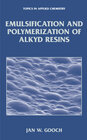 Buchcover Emulsification and Polymerization of Alkyd Resins