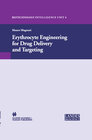 Buchcover Erythrocyte Engineering for Drug Delivery and Targeting