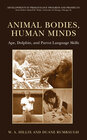 Buchcover Animal Bodies, Human Minds: Ape, Dolphin, and Parrot Language Skills