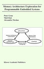 Buchcover Memory Architecture Exploration for Programmable Embedded Systems
