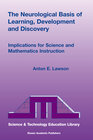 Buchcover The Neurological Basis of Learning, Development and Discovery