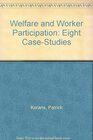 Buchcover Welfare and Worker Participation: Eight Case-Studies