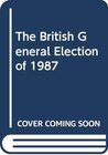 Buchcover The British General Election of 1987