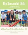 Buchcover Successful Child: What Parents Can Do to Help Kids Turn Out Well (Sears Parenting Library)