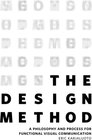 Buchcover The Design Method: A Philosophy and Process for Functional Visual Communication (Voices That Matter)
