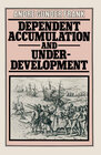 Buchcover Dependent Accumulation and Underdevelopment