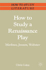 Buchcover How to Study a Renaissance Play