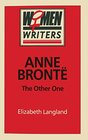 Buchcover Anne Brontë: The Other One (Women Writers S.)