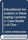 Buchcover Educational Innovation in Developing Countries: Case-Studies of Changemakers
